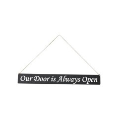 Skilt 'Our door is always open'